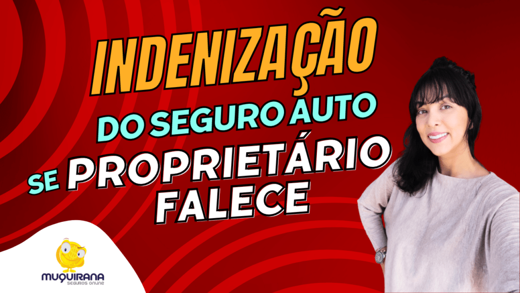 Indenização quando proprietário falece: Entenda o que fazer, quem recebe e como funciona o seguro auto nessa situação!